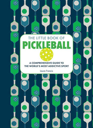 Little Book of Pickleball by Laura Francis, a compact book with colorful cover featuring pickleball paddles and balls.