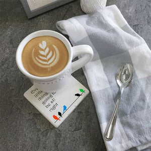 Tipsy Coasters & Gifts "Every Little Thing Is Going to Be All Right" coaster with colorful, inspirational design.