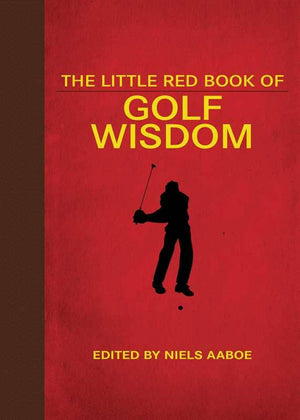 Little Red Book of Golf Wisdom by Niels Aaboe