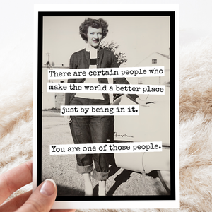 Greeting card by Raven's Rest Studio featuring the message "There Are Certain People Who Make The World" with floral design and elegant typography.