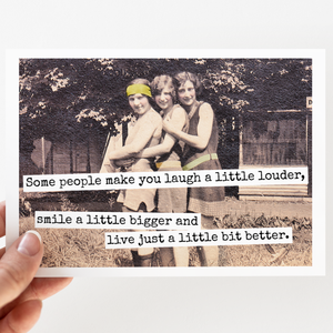 Raven's Rest Studio greeting card with the message "Some People Make You Laugh A Little Louder, Smile A Little" featuring cheerful design.