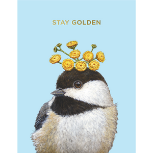 GREETING CARD- Stay Golden Chickadee Card - Pleasant Beach Living