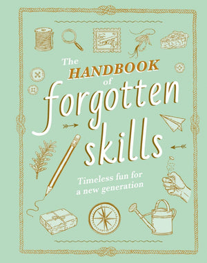 Open book titled "The Handbook of Forgotten Skills" by Abrams, showing detailed illustrations and vintage typography on the pages.